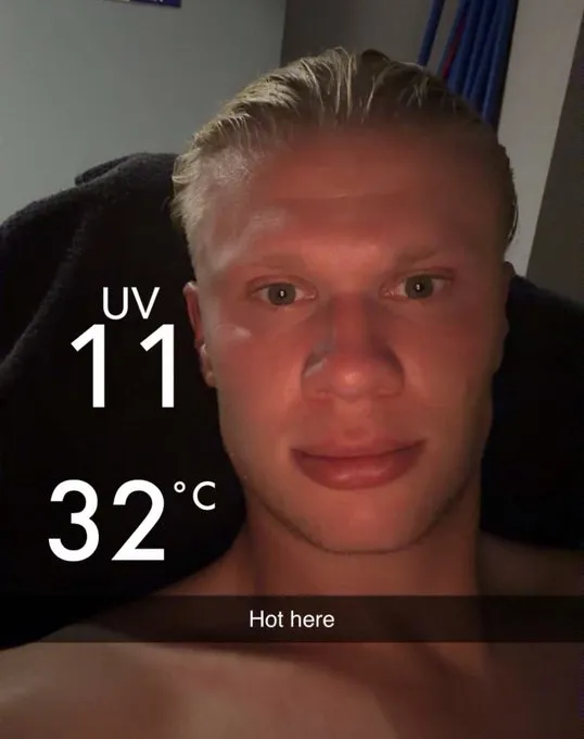 哈兰德Snapchat分享高温自拍，紫外线指数11，气温32℃